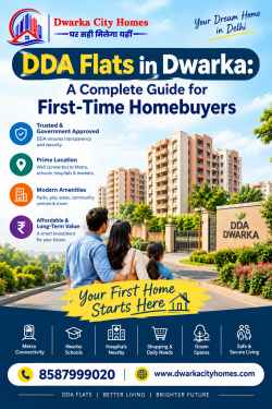 DDA Flats in Dwarka A Complete Guide for First-Time Homebuyers