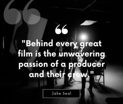 Jake Seal: A Film Producer Driven by Passion and Vision