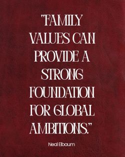 Neal Elbaum Explores His Journey from Family Values to Global Ventures