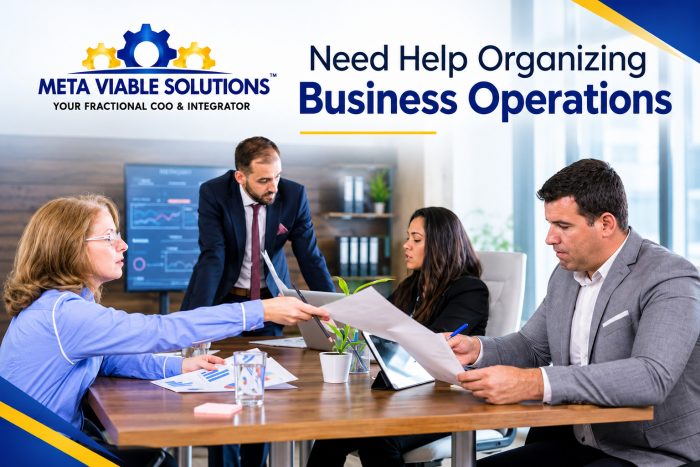 Need Help Organizing Business Operations for Sustainable Growth