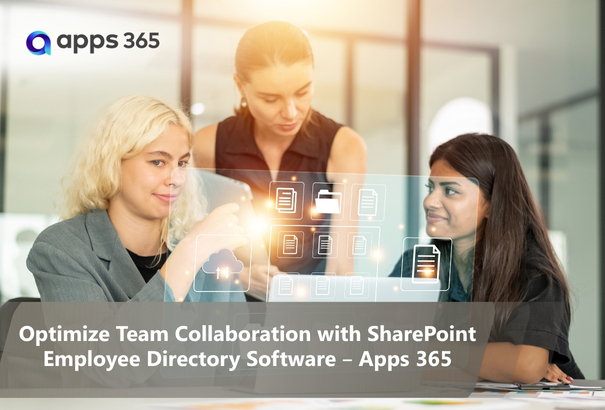 Optimize Team Collaboration with SharePoint Employee Directory Software – Apps 365