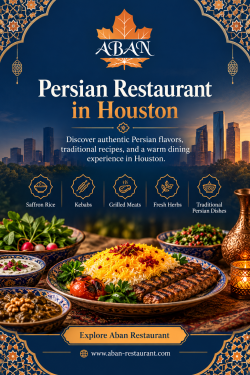Persian Restaurant Houston: Traditional Dishes You Should Try