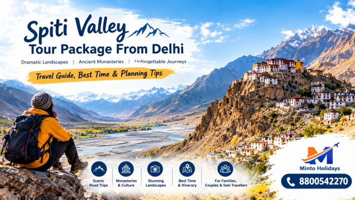 Spiti Valley Tour Package From Delhi: Complete Travel Guide