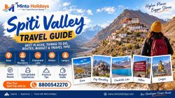 Spiti Valley Travel Guide for a Well-Planned Himalayan Trip