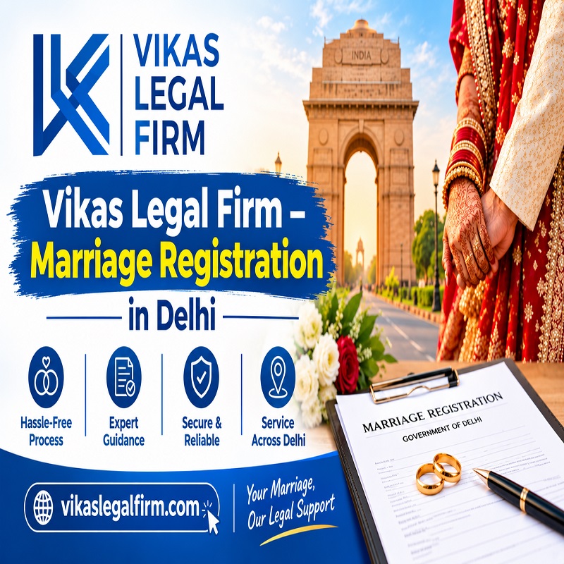 Vikas Legal Firm – Marriage Registration in Delhi