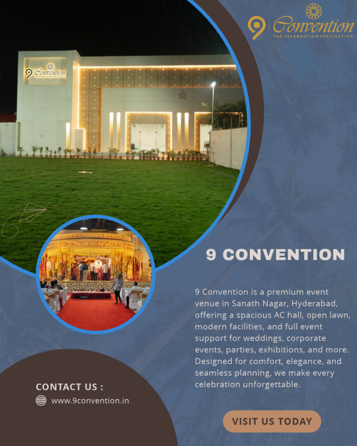 Find Your Perfect Celebration Space Among the Top Wedding Venues Hyderabad | 9 Convention