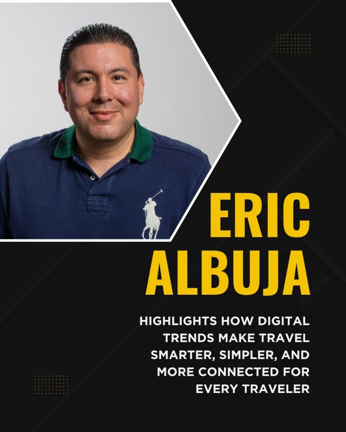 Eric Albuja Reveals Digital Trends Every Traveler Should Know