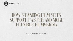 How Standing Film Sets Support Faster and More Flexible Filmmaking