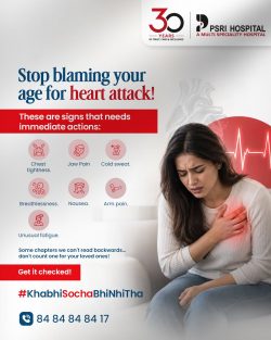 Heart Attack Warning Signs You Should Never Ignore | PSRI Hospital