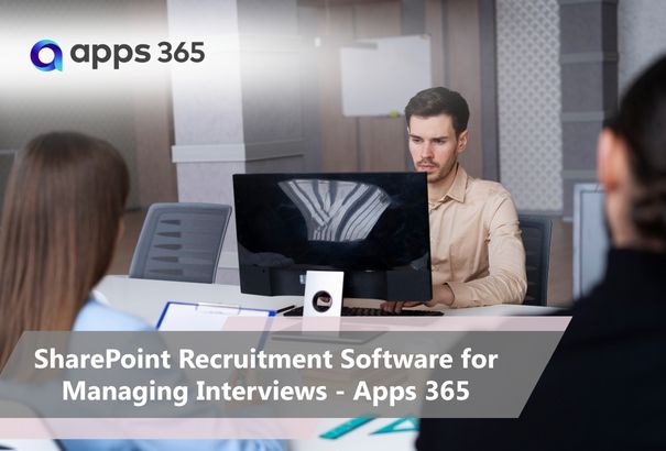SharePoint Recruitment Software for Managing Interviews – Apps 365