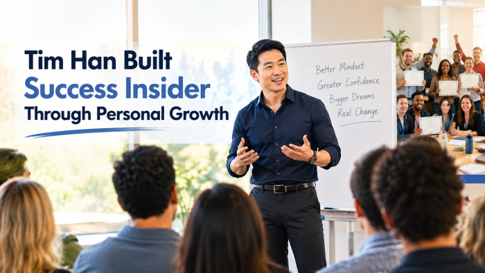 Tim Han Built Success Insider Through Personal Growth