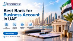 Best Bank for Business Account in UAE​