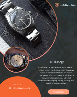 Used Rolex Watches Singapore | Luxury Rolex Dealer | Bronze Age
